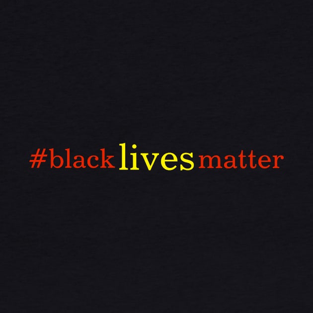 #blacklivesmatter by Things & Stuff